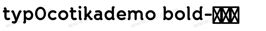 typ0cotikademo bold字体转换